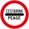 Zabrana prolaska bez zaustavljanja - cestarina (B36)